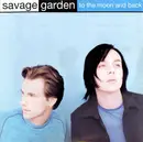 12inch Vinyl Single - Savage Garden - To The Moon And Back