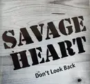 CD - Savage Heart - Don`t Look Back