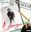 7inch Vinyl Single - Savage - Only You