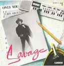 7'' - Savage - Only You