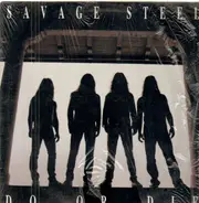 Savage Steel - Do Or Die