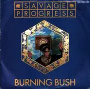 7inch Vinyl Single - Savage Progress - Burning Bush