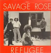 Savage Rose - Refugee