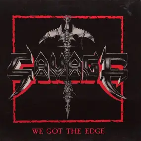 Savage - We Got The Edge