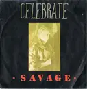 7inch Vinyl Single - Savage - Celebrate