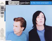 Savage Garden - To The Moon And Back