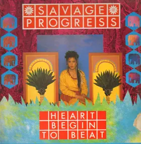 Savage Progress - Heart Begin To Beat