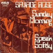 Savage Rose - speak softly/sunday morning