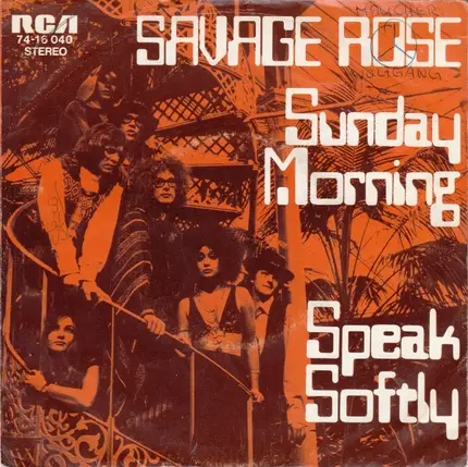 Savage Rose - speak softly/sunday morning