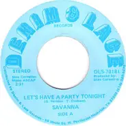 Savanna / Stanford Preston - Let's Have A Party Tonight / Third Down And Ten To Go