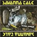 CD - Savanna Talk - The Global Hunter