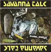 Savanna Talk - The Global Hunter