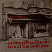 Savannah Jazzmen - Savannah Jazzmen: Live At The Oldtimer