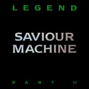 CD - Saviour Machine - Legend Part II