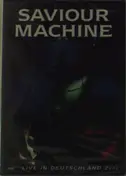 Saviour Machine - Live in Deutschland