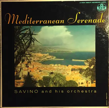 Savino And His Orchestra - Mediterranean Serenade