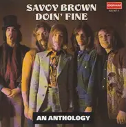 Savoy Brown - Doin' Fine: An Anthology