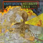 LP - Savoy Brown - Hellbound Train - UK Original, Blue Decca