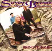 CD - Savoy Brown / Kim Simmonds - Bring It Home