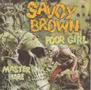 7inch Vinyl Single - Savoy Brown - Poor Girl