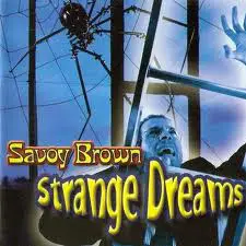 Savoy Brown - Strange Dreams