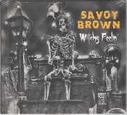 CD - Savoy Brown - Witchy Feelin' - Digifile