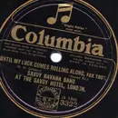 Schellack - Savoy Havana Band - Until My Luck Comes Rolling Aroung / Katinka