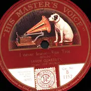 Savoy Quartet - I never knew / The Crocodile