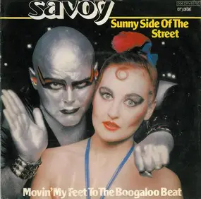 Savoy - Sunny Side Of The Street (Movin' My Feet To The Boogaloo Beat)