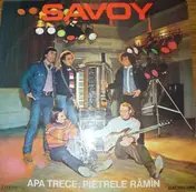Savoy - Apa Trece, Pietrele Rămîn