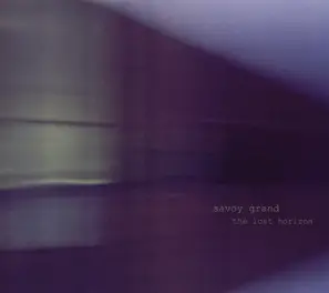 Savoy Grand - The Lost Horizon