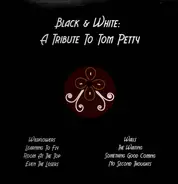 Saw Black / Sarah White - Black & White: A Tribute To Tom Petty