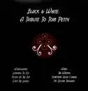 LP - Saw Black / Sarah White - Black & White: A Tribute To Tom Petty