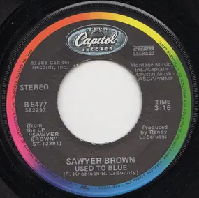 Sawyer Brown - Used To Blue