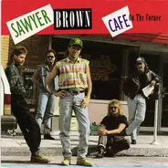 Sawyer Brown - Cafe on the Corner