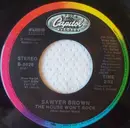 7'' - Sawyer Brown - The House Won't Rock