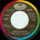 7'' - Sawyer Brown - Heart Don't Fall Now