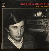 Sławomir Kulpowicz - In/Formation
