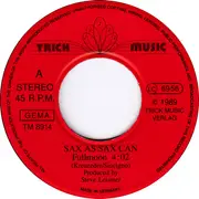 7inch Vinyl Single - Sax As Sax Can - Fullmoon / Saxappeal