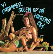 7inch Vinyl Single - Sax Box - Vi Drømmer Solen Op På Himlens Blå