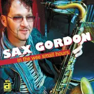 Sax Gordon - In the Wee Small Hours