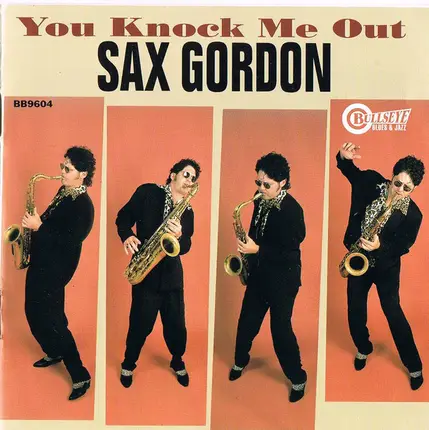 Sax Gordon - You Knock Me Out