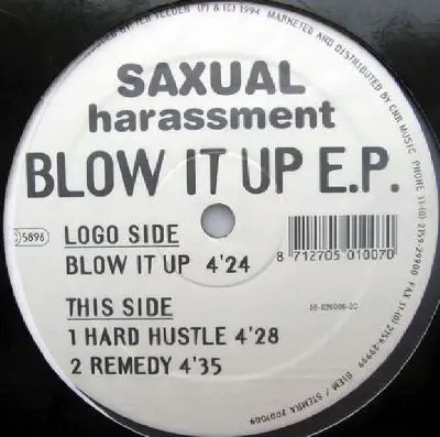 Saxual Harassment - Blow It Up E.P.