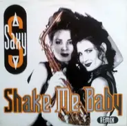 Saxy - Shake Me Baby (Remix)