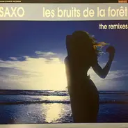 Saxo - Les Bruits De La Forêt (The Remixes)