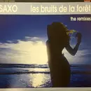 12inch Vinyl Single - Saxo - Les Bruits De La Forêt (The Remixes)