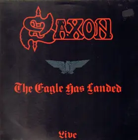 Saxon - The Eagle Has Landed (Live)