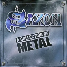 Saxon - A Collection of Metal