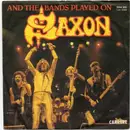 7inch Vinyl Single - Saxon - And The Bands Played On / Hungry Years