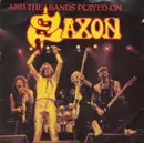 7inch Vinyl Single - Saxon - And The Bands Played On